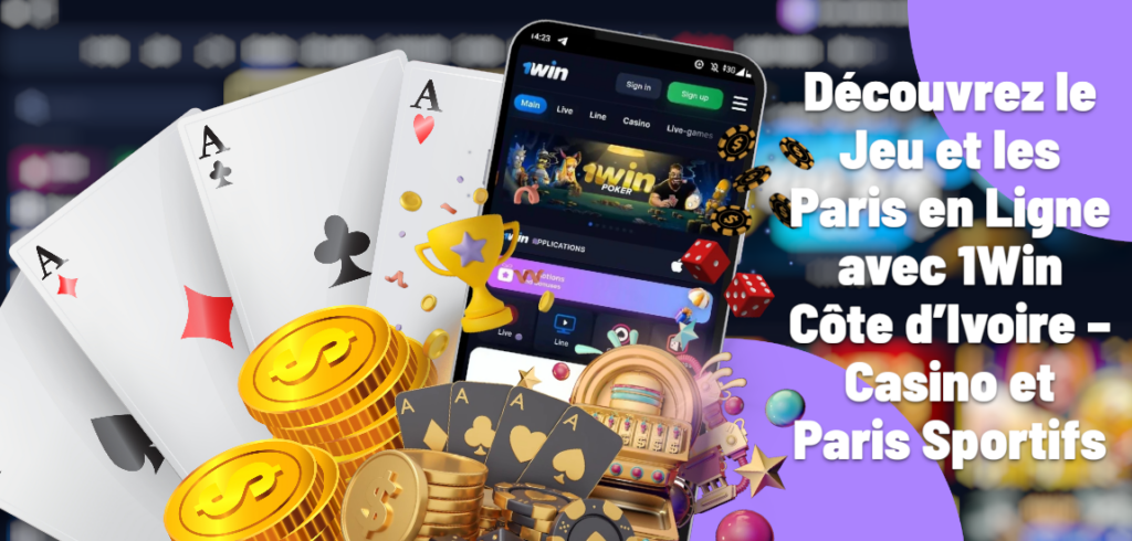 1Win Côte d'Ivoire - Casino et Paris Sportifs